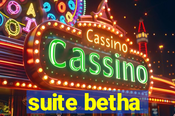 suite betha